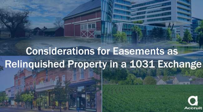 Considerations for Easements as Relinquished Property in a 1031 Exchange