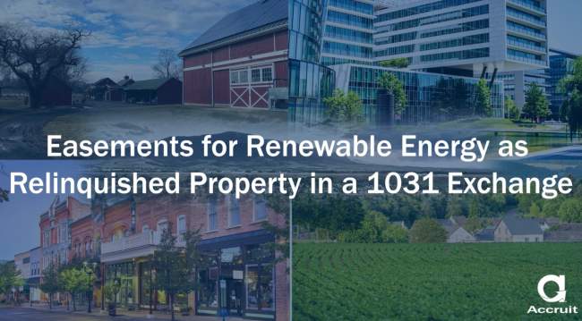 Video: Easements for Renewable Energy as Relinquished Property in a 1031 Exchange